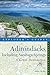 Explorer's Guide Adirondacks: A Great Destination: Including Saratoga Springs (Explorer's Great Destinations)