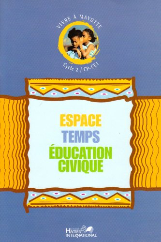 Espace, temps, éducation civique, cycle 2, CP-CE1