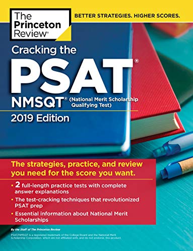 Cracking the PSAT/NMSQT with 2 Practice Tests, 2019 Edition: The Strategies, Practice, and Review Yo