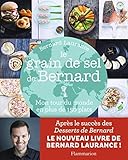 Le grain de sel de Bernard. Mon tour du monde en plus de 150 plats (CUISINE) (French Edition) by 