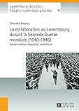 La collaboration au Luxembourg durant la Seconde Guerre mondiale (1940-1945): Accommodation, Adaptat by 