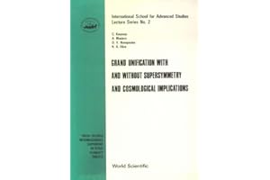 Grand Unification With And Without Supersymmetry And Cosmology Implications (International School for Advanced Studies Lecture)