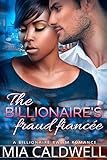 The Billionaire's Fraud Fiancée (A BWWM Romance)