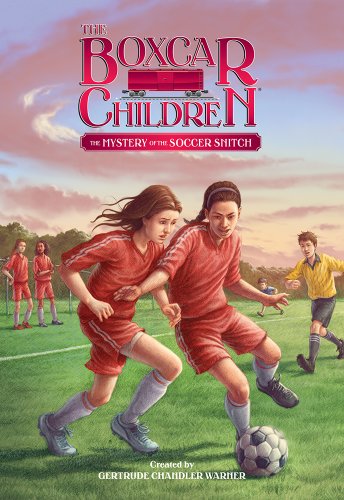 The Mystery of the Soccer Snitch (The Boxcar Children Mysteries)