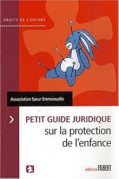 Petit guide juridique sur la protection de l'enfance