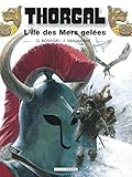 Thorgal - Tome 2 - L'Ile des mers gelées (THORGAL (2)) (French Edition) by Van Hamme Jean, Rosinski Grzegorz