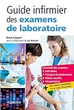 Guide Des Examens De Laboratoire: Etudiants Et Professionnels Infirmiers (French Edition) by Rene´ Caquet
