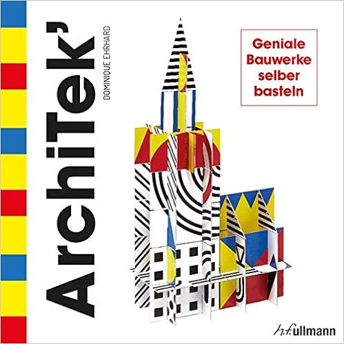 ArchiTek’: Geniale Bauwerke selber basteln ArchiTek’: Geniale Bauwerke selber basteln