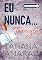 Livro Eu nunca... Thárcyla (Leituras Rápidas): Série Eu Nunca