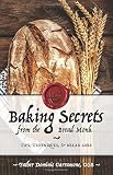 Baking Secrets from the Bread Monk Baking Secrets from the Bread Monk