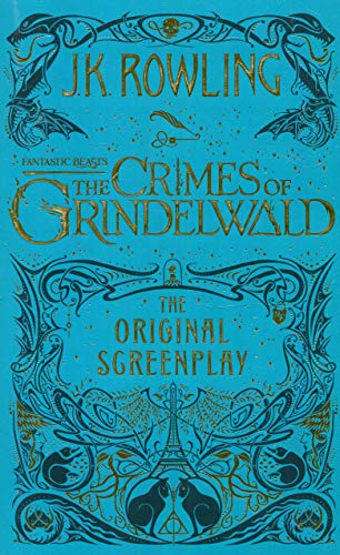 Fantastic Beasts: The Crimes of Grindelwald – The Original Screenplay