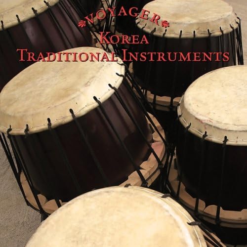 Voyager: Korea - Traditional Instruments