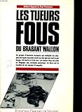 Les Tueurs fous du Brabant Wallon by