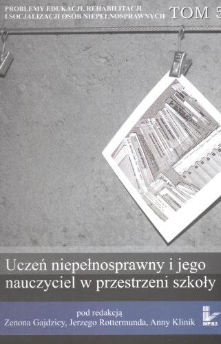 Uczen niepelnosprawny i jego nauczyciel w przestrzeni szkoly