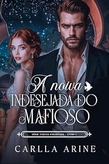 Livro A Noiva Indesejada do Mafioso (Turcos Poderosos Livro 3)