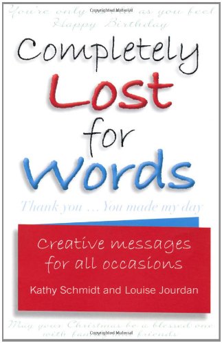Completely Lost for Words: Creative messages for all occasions