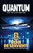 QUANTUM: An Espionage and Techno Thriller Mystery Novel