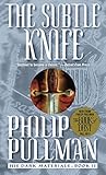 The Subtle Knife: His Dark Materials