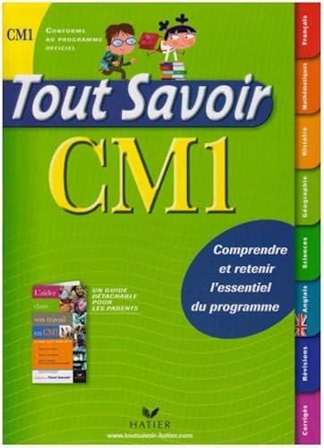 Download Tout Savoir CM1 : Comprendre et retenir l'essentiel du programme PDF