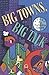 Big Towns, Big Talk: Poems