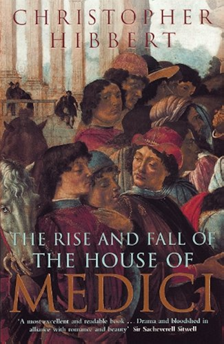 Download The Rise and Fall of the House of Medici (English Edition) PDF