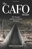 The CAFO Reader: The Tragedy of Industrial Animal Factories (Contemporary Issues)