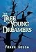 The Tree of Young Dreamers by Frank Sousa