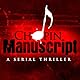 The Chopin Manuscript: A Serial Thriller