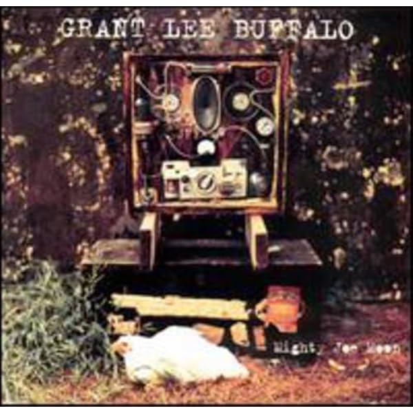 Grant Lee Buffalo - Storm Hymnal: Gems From the Vault of Grant Lee