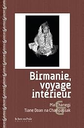 Birmanie, voyage intérieur