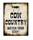 Cow Country Watch Your Step Metal Sign