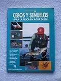 Image de Cebos y senuelos para la pesca en agua dulce/ Bait and Decoys For Fresh Water Fishing (Spanish Edition)