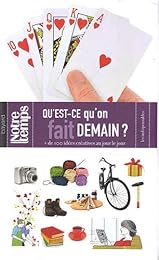 Qu'est-ce qu'on fait demain ?