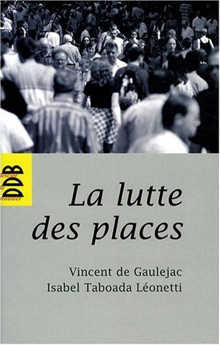 La  lutte des places