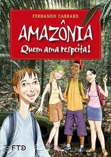 Livro Amazônia – Quem ama respeita! (Fraternidade e solidariedade)