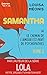 Samantha T2 - ou Le chemin de l'amour est pavé de psychopathes (Samantha - Serial Looseuse) (French by