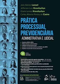 Livro Prática Processual Previdenciária - Administrativa e Judicial
