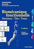 Biomécanique Fonctionnelle: Membres - Tête - Tronc (French Edition) by Santiago Del Valle Acedo, Michel Dufour