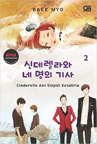 Cinderella Dan Empat Kesatria 2 Cinderella And Four Knights 2 Indonesian Edition Myo Baek 9786020342689 Amazon Com Books