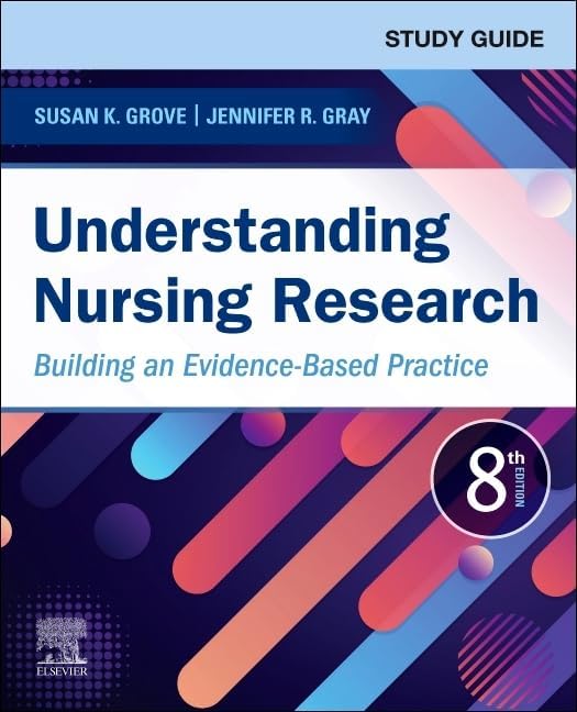 Understanding Nursing Research: Building an Evidence-Based