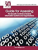 NIST Special Publication 800-53A Guide for Assessing the Security Controls in Federal Information Systems and Organizations