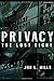 Privacy: The Lost Right