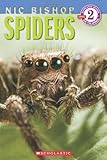 Spiders (Scholastic Reader, Level 2: Nic Bishop #2)