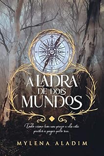 Livro A Ladra de Dois Mundos: Todo crime tem um preço e ela está prestes a pagar pelo seu
