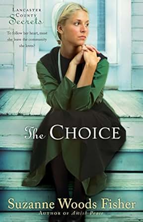 The Choice Lancaster County Secrets Book 1 A Novel