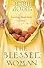 The Blessed Woman: Learning About Grace from the Women of the Bible