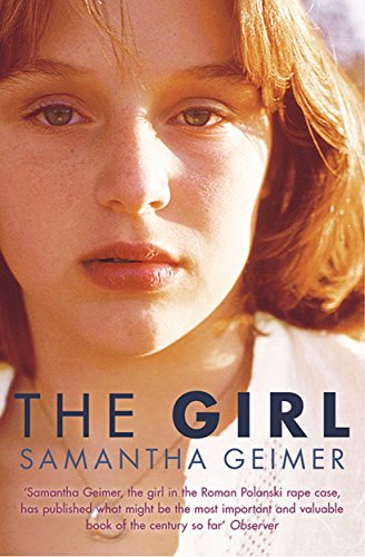 The Girl by Samantha Geimer (3-Jul-2014) Paperback