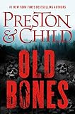 Old Bones (Nora Kelly Book 1) by Douglas Preston, Lincoln Child
