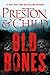 Old Bones (Nora Kelly Book 1) by Douglas Preston, Lincoln Child