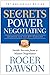 Secrets of Power Negotiating, 15th Anniversary Edition: Inside Secrets from a Master Negotiator - Book by Roger Dawson